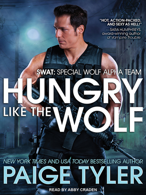Title details for Hungry Like the Wolf by Paige Tyler - Available